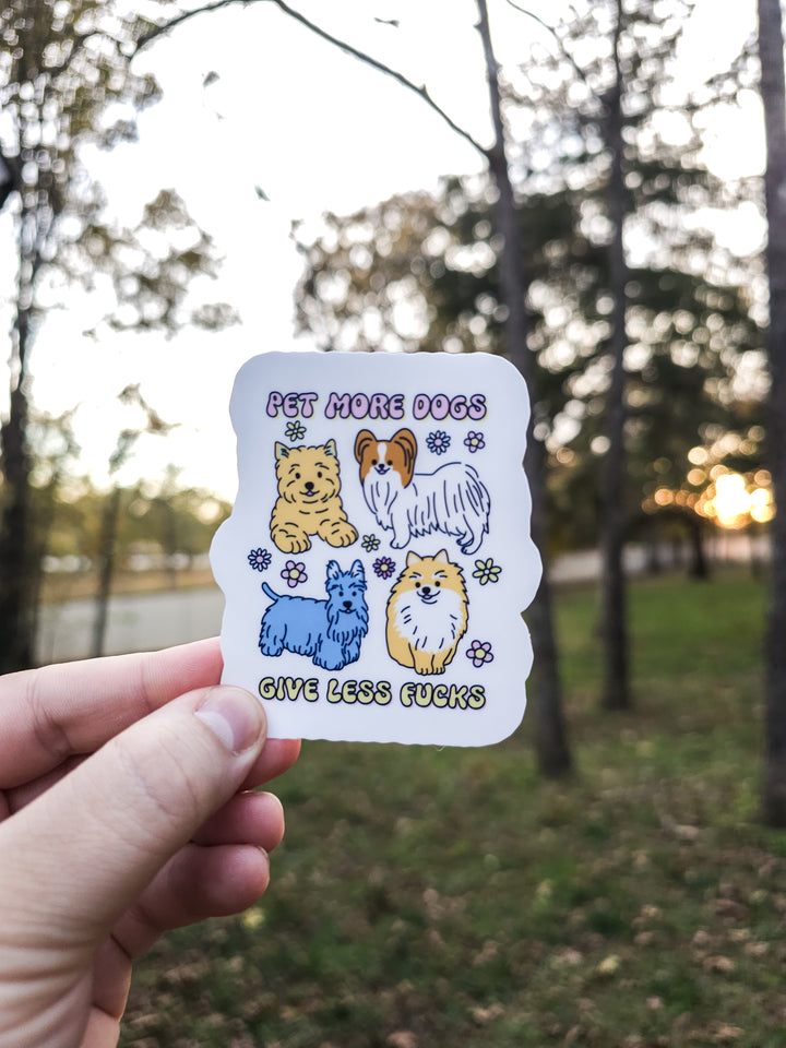 Pet More Dogs, Give Less F🐾cks Sticker