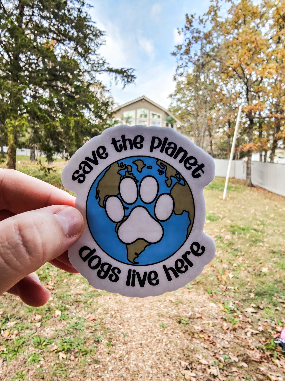 Save The Planet, Dogs Live Here Sticker 🌎