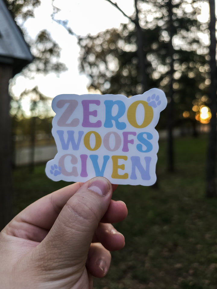 Zero Woofs Given Waterproof Sticker 🐾