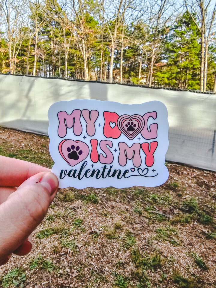 My Dog Is My Valentine Sticker 🖤